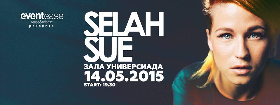 SELAH SUE Live presented by EventEase в зала Универсиада - 14.05.2015